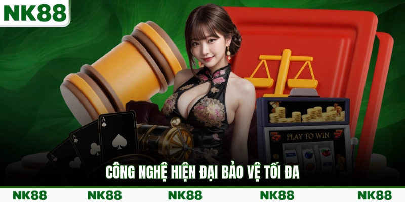 Công nghệ hiện đại bảo vệ tối đa